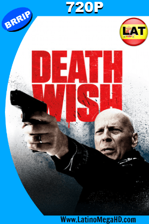Death Wish (2018) Latino HD 720P ()